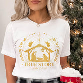 Sandjest True Story Nativity Christmas Tshirt, Christmas Jesus Shirt, Nativity Christmas T-Shirt, True Story Shirt, Christmas Christian Gifts